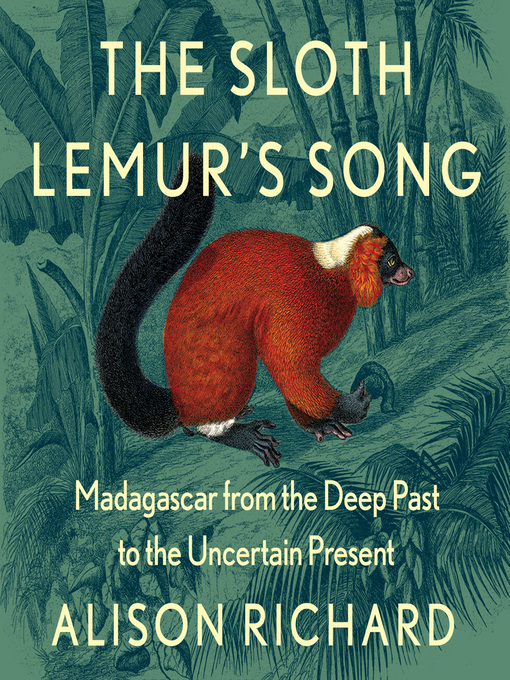 Title details for The Sloth Lemur's Song by Alison Richard - Wait list